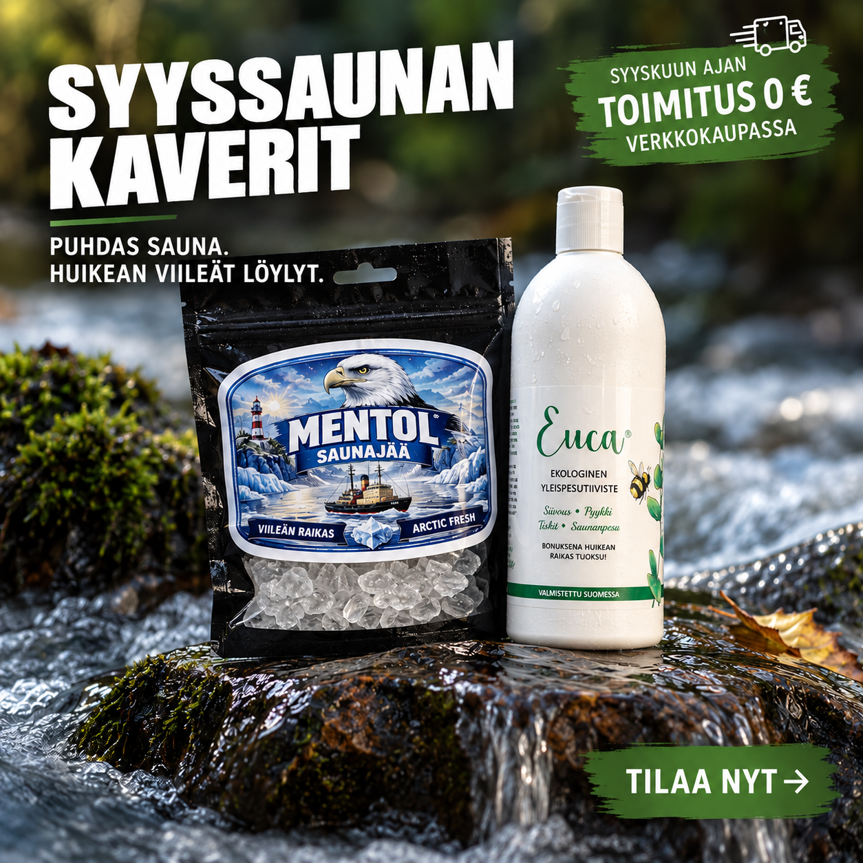 Syystarjous Euca ekopesuaine + Saunajää Kotka